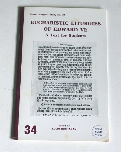 Stock image for Eucharistic Liturgies of Edward VI: A Text for Students (Grove Liturgical Studies) for sale by Sutton Books