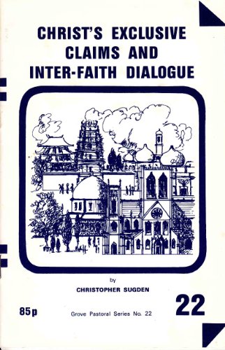 Imagen de archivo de Christ's Exclusive Claims and Inter-faith Dialogue a la venta por Booksavers of Virginia