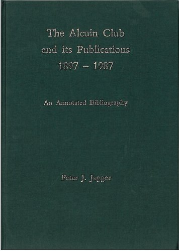 9780907547884: The Alcuin Club and Its Publications 1897 to 1987