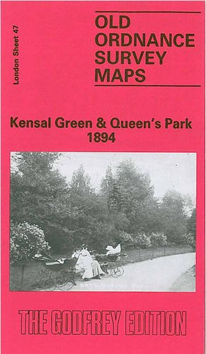 Stock image for Kensal Green and Queen's Park 1894: London Sheet 047.2 (Old Ordnance Survey Maps of London) for sale by WorldofBooks