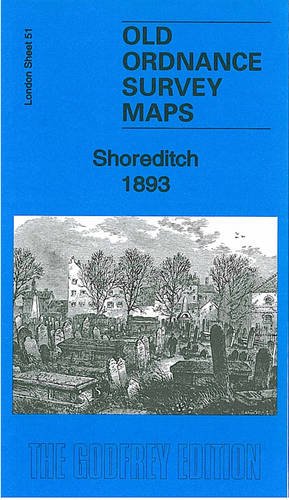 Stock image for Shoreditch 1893: London Sheet 051.2 (Old Ordnance Survey Maps of London) for sale by Goldstone Books