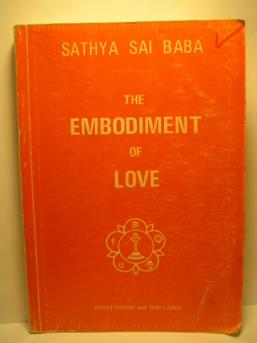 Imagen de archivo de Sathya Sai Baba: The Embodiment of Love a la venta por Books From California