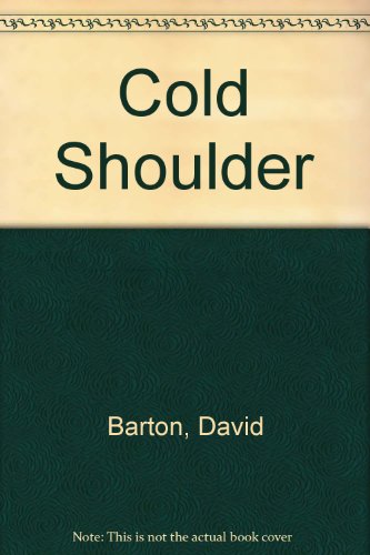 Cold shoulder (9780907559238) by Barton, David