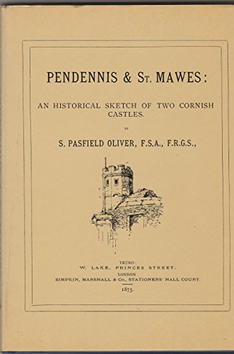 Beispielbild fr Pendennis and St.Mawes: A Historical Sketch of Two Cornish Castles zum Verkauf von WorldofBooks