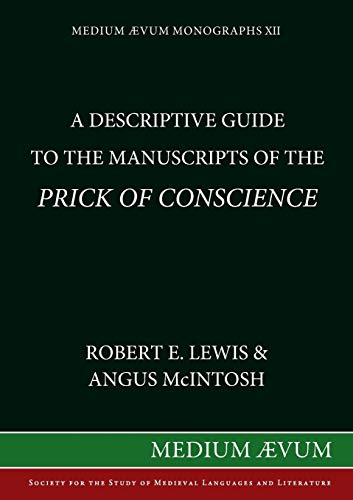 Stock image for A Descriptive Guide to the Manuscripts of the Prick of Conscience (Medium Aevum Monographs) for sale by Lucky's Textbooks