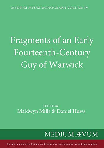 Imagen de archivo de Fragments of an Early FourteenthCentury Guy of Warwick a la venta por PBShop.store US