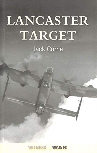 Stock image for Lancaster Target: The Story Of A Crew Who Flew From Wickenby for sale by WorldofBooks