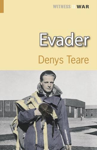 Beispielbild fr Evader: A Story of Escape and Evasion Behind Enemy Lines (Witness to War) zum Verkauf von WorldofBooks