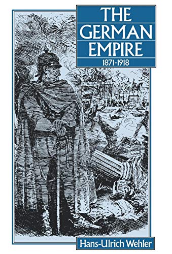 9780907582229: The German Empire, 1871-1918