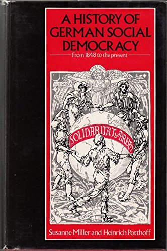 Stock image for A History of German Social Democracy from 1848 to the Present for sale by Philip Emery