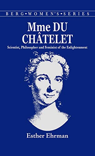 9780907582908: Mme. Du Chatelet: Scientist, Philosopher and Feminist of the Enlightenment