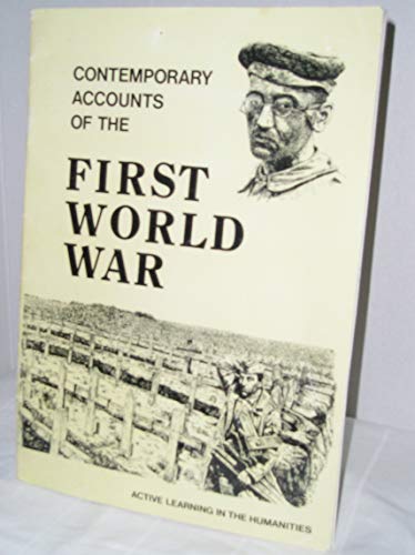 Imagen de archivo de Contemporary Accounts of the First World War a la venta por Burke's Books