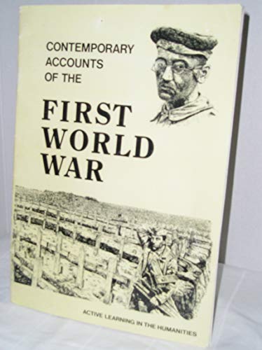 Stock image for Contemporary Accounts of the First World War for sale by Burke's Books