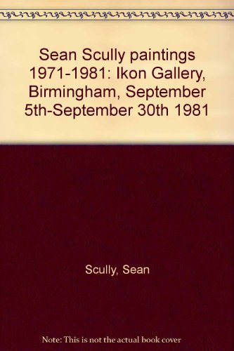 Imagen de archivo de Sean Scully: Paintings 1971 - 1981 a la venta por ANARTIST