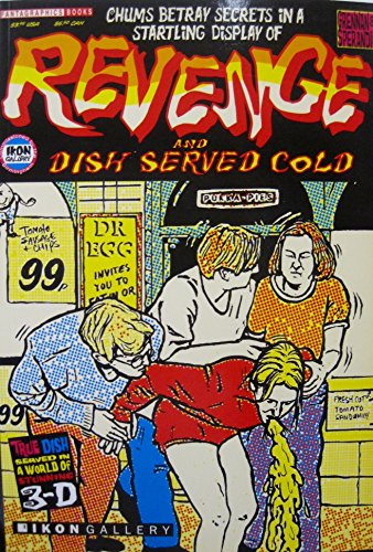 Stock image for Chums Betray Secrets in a Startling Display of Revenge, and, Dish served Cold Fantagraphics Books for sale by Zubal-Books, Since 1961