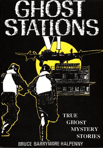 Beispielbild fr GHOST STATIONS 6 TRUE GHOST MYSTERY STO zum Verkauf von WorldofBooks