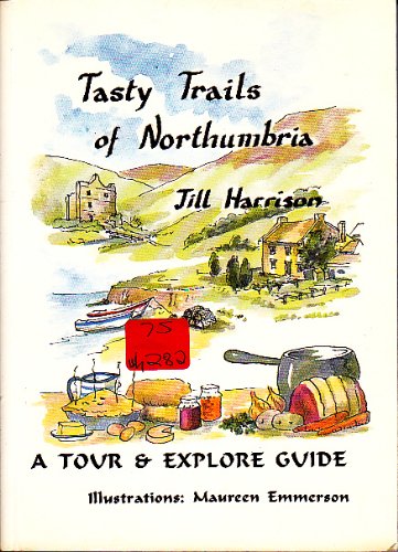 Beispielbild fr Tasty Trails of Northumbria zum Verkauf von WorldofBooks