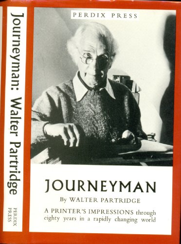 Journeyman: A Printer's Impressions Through Eighty Years in a Rapidly Changing World