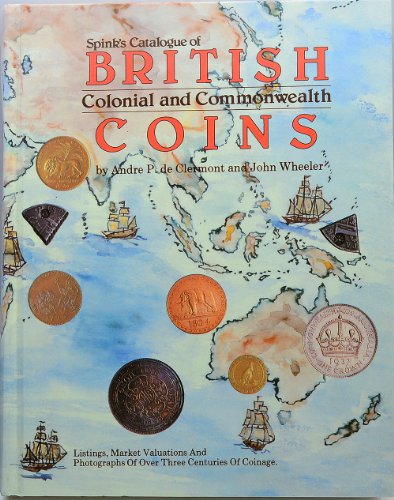 Imagen de archivo de Spink's catalogue of British colonial and commonwealth coins a la venta por HPB-Emerald