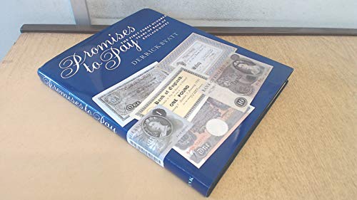 Stock image for Promises to Pay: First Three Hundred Years of Bank of England Notes for sale by WorldofBooks