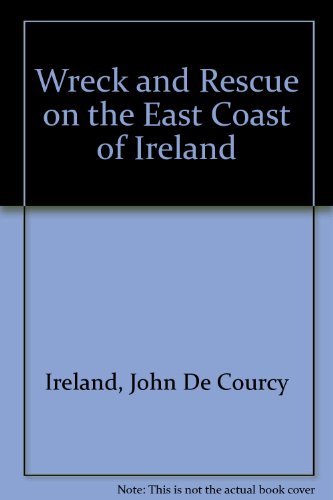 9780907606093: Wreck and Rescue on the East Coast of Ireland
