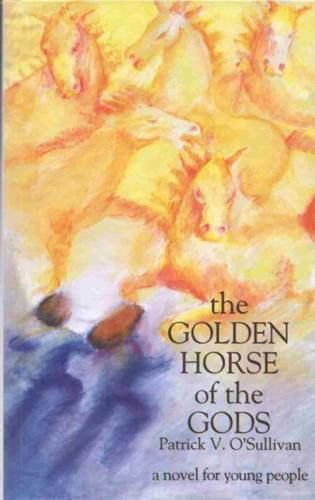 Stock image for The golden horse of the gods for sale by Wonder Book