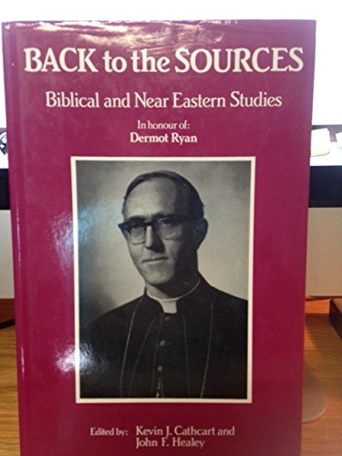 Beispielbild fr Back to the Sources: Biblical and Near Eastern Studies zum Verkauf von Kennys Bookshop and Art Galleries Ltd.