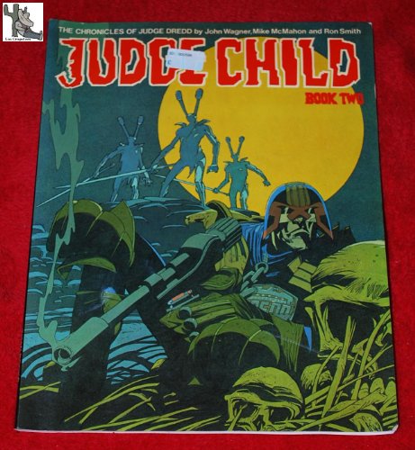 Judge Child, Book Two (The Chronicles of Judge Dredd) *