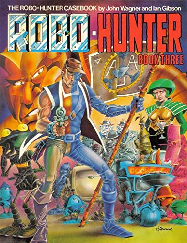 9780907610427: Robo-hunter: Pt. 3 (Best of 2000 A.D. S.)