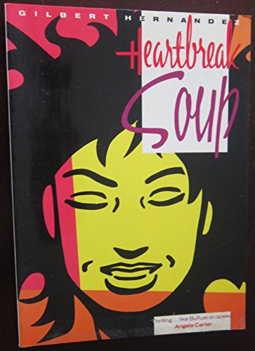 Heartbreak Soup and Other Stories (9780907610953) by Gilbert HernÃ¡ndez