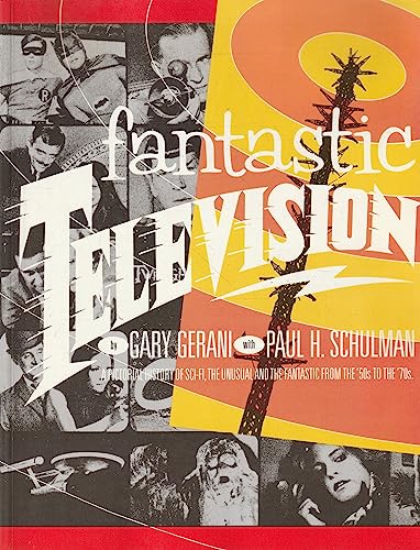Stock image for Fantastic Television, A Pictorial History Of Sci-Fi, The Unusual And The Fantastic From The 50's To The 70's for sale by Geoff Blore`s Books