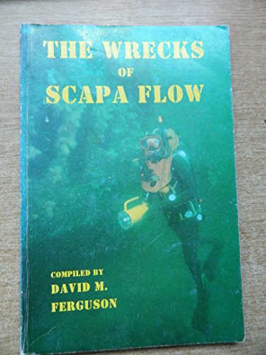 Imagen de archivo de The wrecks of Scapa Flow a la venta por WorldofBooks