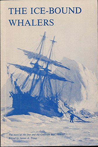 The ice-bound whalers - James A Troup