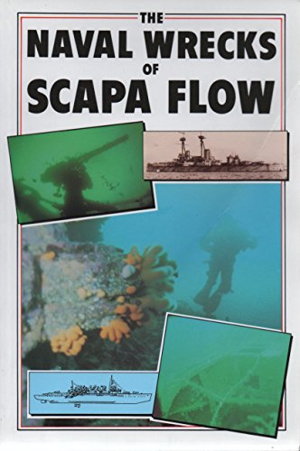 Stock image for The Naval Wrecks of Scapa Flow for sale by Bahamut Media