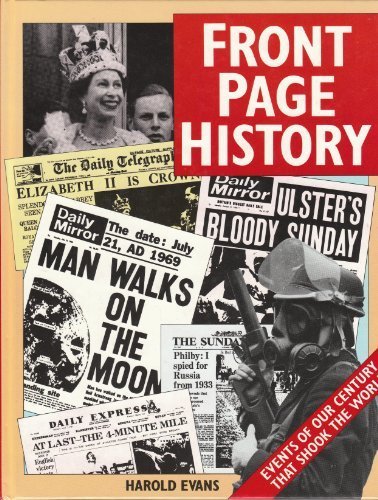 Beispielbild fr Front Page History : Events of Our Century That Shook the World zum Verkauf von Better World Books