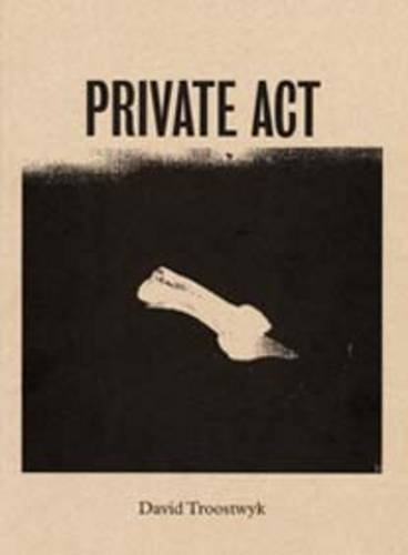 Stock image for David Troostwyk Private Act for sale by Colin Martin Books