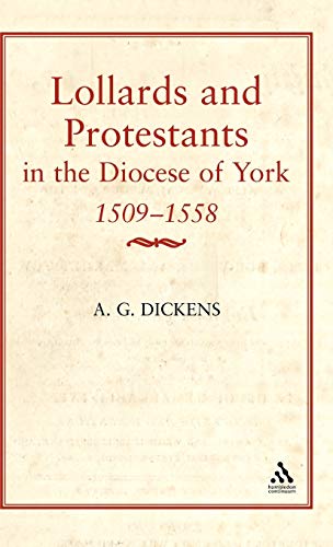 9780907628057: Lollards & Protestants in the Diocese of York, 1509-58 (East Anglian Archaeology)