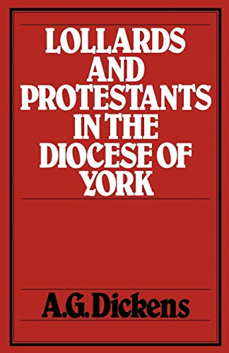 9780907628064: Lollards and Protestants in the Diocese of York: 1 (History Reprint)