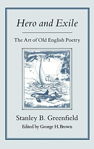 Stock image for Hero and Exile: The Art of Old English Poetry for sale by HPB-Red