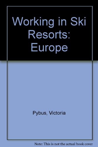 Beispielbild fr Working in Ski Resorts: Europe zum Verkauf von AwesomeBooks