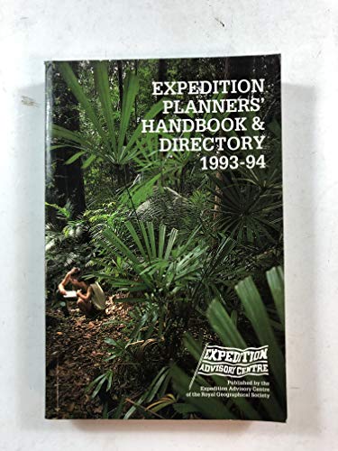 Imagen de archivo de Expedition Planners Handbook and Directory, 1993-94 a la venta por Better World Books Ltd