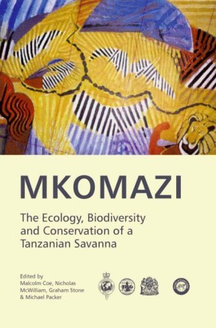 Beispielbild fr Mkomazi: The Ecology, Biodiversity and Conservation of a Tanzanian Savanna zum Verkauf von Anybook.com