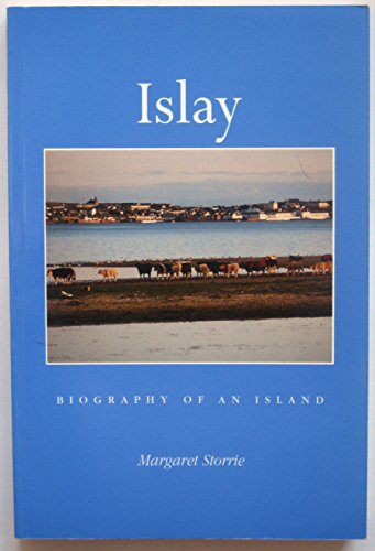 9780907651031: Islay: Biography of an Island