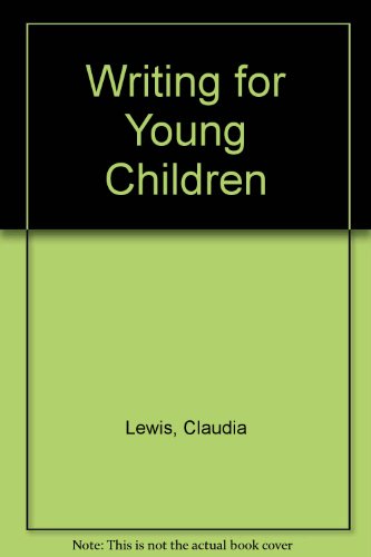 Writing for Young Children (9780907657057) by Claudia Lewis