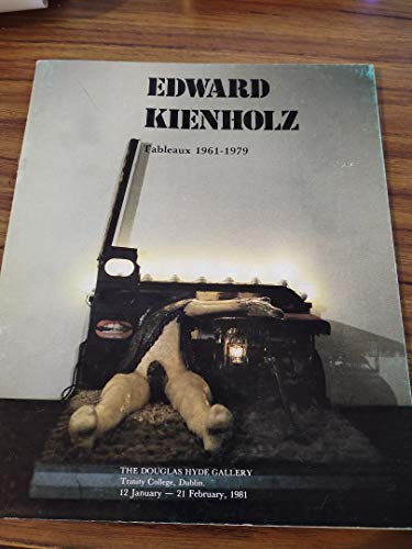 Stock image for Edward Kienholz: Tableaux 1961-79 for sale by Hennessey + Ingalls