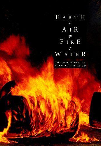 Earth, air, fire, water: The sculpture of Toshikatsu EndoÌ„ (9780907660385) by John Hutchinson; Toshikatsu EndÅ