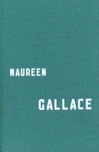 Maureen Gallace (9780907660927) by Rick Moody; Maureen Gallace