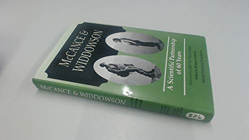 Stock image for McCance and Widdowson: A Scientific Partnership of 60 Years, 1933-93 - A Commemorative Volume Prepared as a Tribute to the 60-year Scientific . CBE, FRS and Elsie May Widdowson CBE, FRS for sale by WorldofBooks