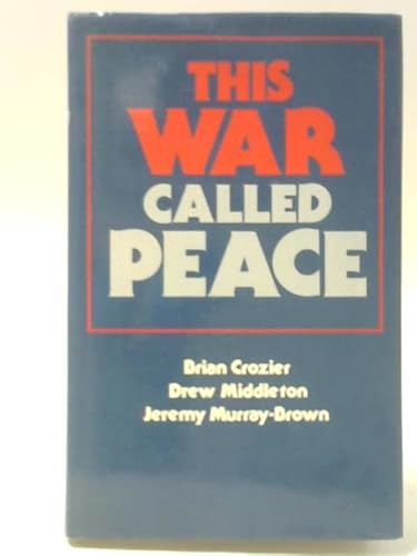 Beispielbild fr THIS WAR CALLED PEACE. zum Verkauf von Cambridge Rare Books