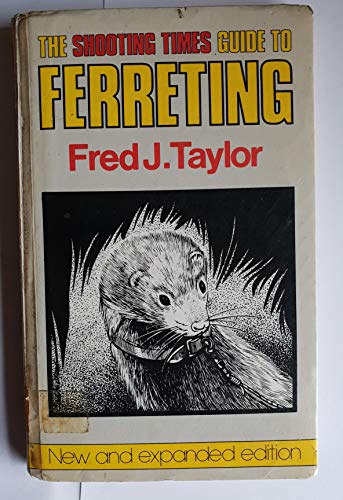 9780907675112: "Shooting Times" Guide to Ferreting